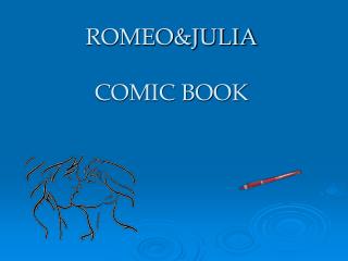 ROMEO&amp;JULIA COMIC BOOK