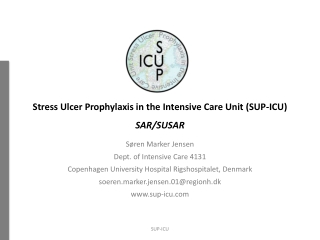 Stress Ulcer Prophylaxis in the Intensive Care Unit (SUP-ICU) SAR/SUSAR