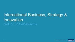 International Business, Strategy & Innovation prof. dr. Jo Seldeslachts