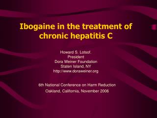Ibogaine in the treatment of chronic hepatitis C