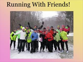 Running With Friends