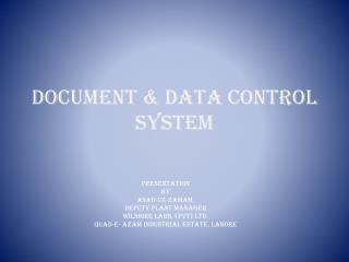DOCUMENT &amp; DATA CONTROL SYSTEM