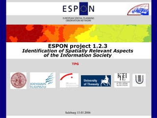 ESPON project 1.2.3 Identification of Spatially Relevant Aspects of the Information Society