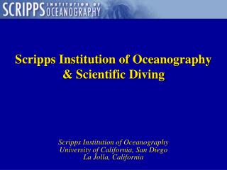 Scripps Institution of Oceanography & Scientific Diving