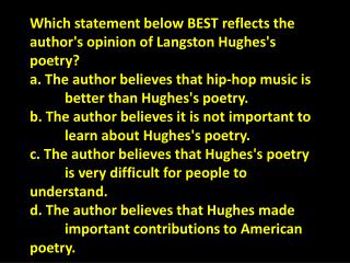 Which statement below BEST reflects the author's opinion of Langston Hughes's poetry?