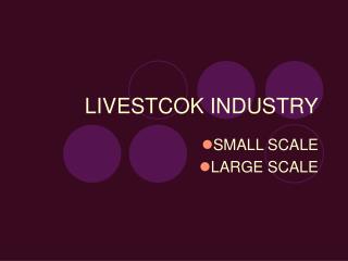 LIVESTCOK INDUSTRY