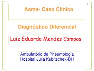 Ambulatório de Pneumologia Hospital Júlia Kubitschek-BH