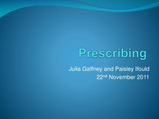 Prescribing