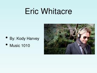 Eric Whitacre