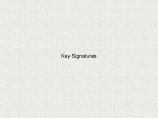 Key Signatures