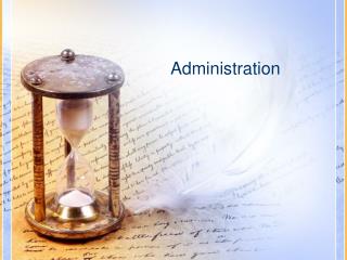 Administration