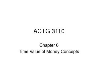 Ppt Chapter 5 Applications Of Money Time Relationships Powerpoint - and the basic patterns of cash actg 3110