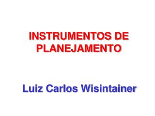 INSTRUMENTOS DE PLANEJAMENTO