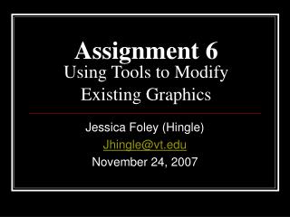 Assignment 6 Using Tools to Modify Existing Graphics