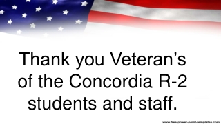 Thank you Veteran’s of the Concordia R-2 students and staff.