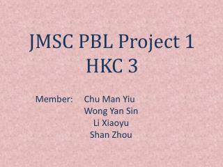 JMSC PBL Project 1 HKC 3