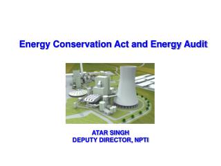 Energy Conservation Act and Energy Audit