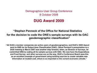 Demographics User Group Conference 8 October 2009 DUG Award 2009