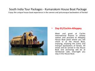 South India Tour Packages - Kumarakom House Boat Package