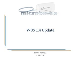 WBS 1.4 Update