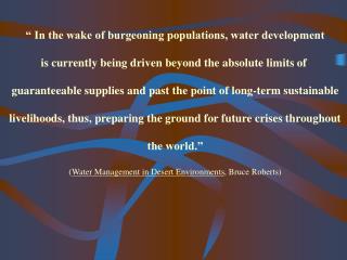 “ In the wake of burgeoning populations, water development