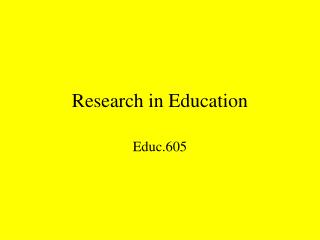 Research in Education