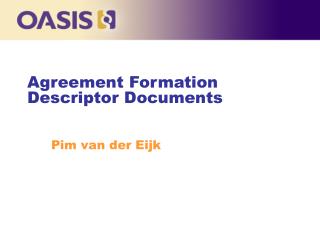 Agreement Formation Descriptor Documents