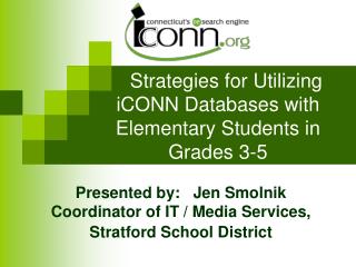 Strategies for Utilizing iCONN Databases with Elementary Students in Grades 3-5
