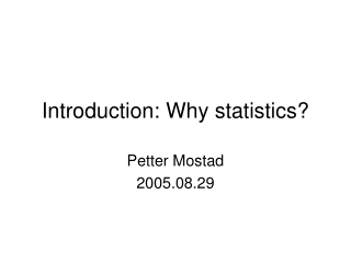 Introduction: Why statistics?