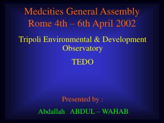 Medcities General Assembly Rome 4th – 6th April 2002