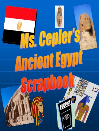 Ms. Cepler's Ancient Egypt Scrapbook
