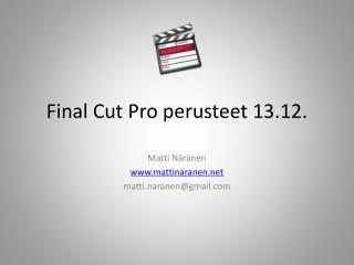 Final Cut Pro perusteet 13.12.