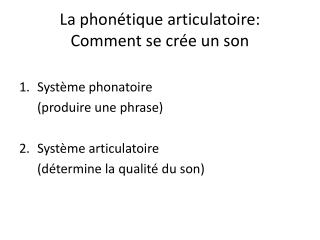 PPT - La Phonétique Articulatoire: Comment Se Crée Un Son PowerPoint ...