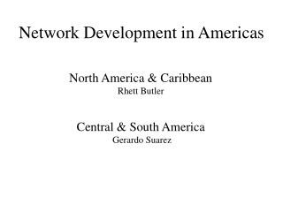 Network Development in Americas