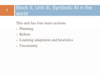 Block II, Unit III, Symbolic AI in the world