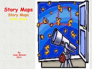 Story Maps Story Maps Story Maps