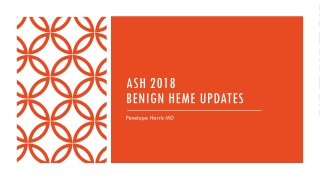 ASH 2018 Benign Heme Updates