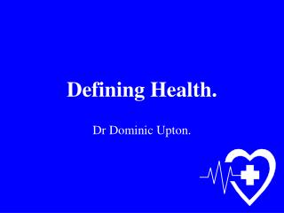 Defining Health.