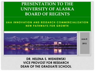 Presentation to the University of Alaska Board of Regents