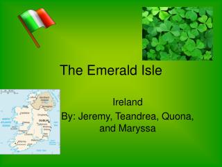 The Emerald Isle