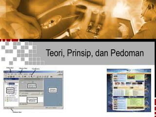Teori, Prinsip, dan Pedoman