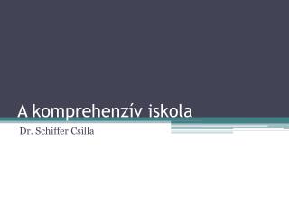 A komprehenzív iskola