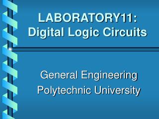 LABORATORY11: Digital Logic Circuits