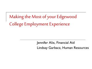 Making the Most of your Edgewood College Employment Experience
