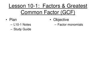 Lesson 10-1: Factors &amp; Greatest Common Factor (GCF)