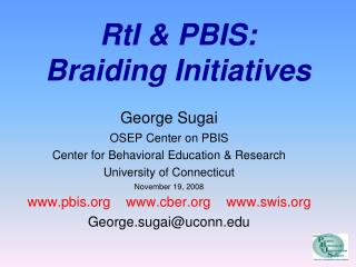 RtI &amp; PBIS: Braiding Initiatives