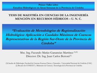 TESIS DE MAESTRÍA EN CIENCIAS DE LA INGENIERÍA MENCIÓN EN RECURSOS HÍDRICOS – U. N. C.