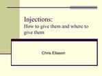 Injections: How to give them and where to give them