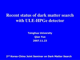 Recent status of dark matter search with ULE-HPGe detector