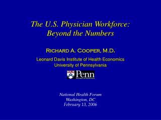 The U.S. Physician Workforce: Beyond the Numbers